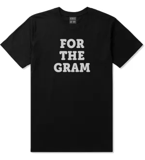 Do It For The Gram T-Shirt